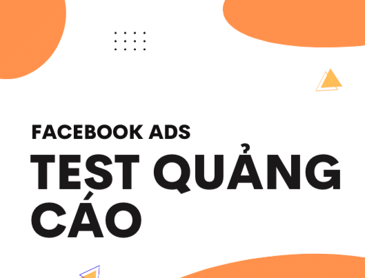 Cách test bài quảng cáo?